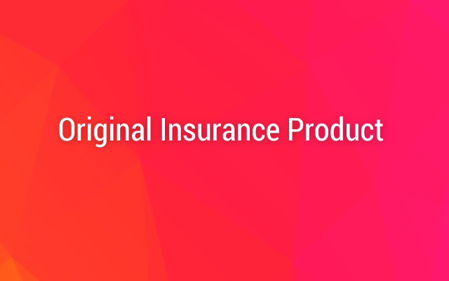 Original Insurance Product